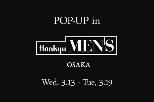 Pop-Up in Hankyu MEN'S OSAKA
