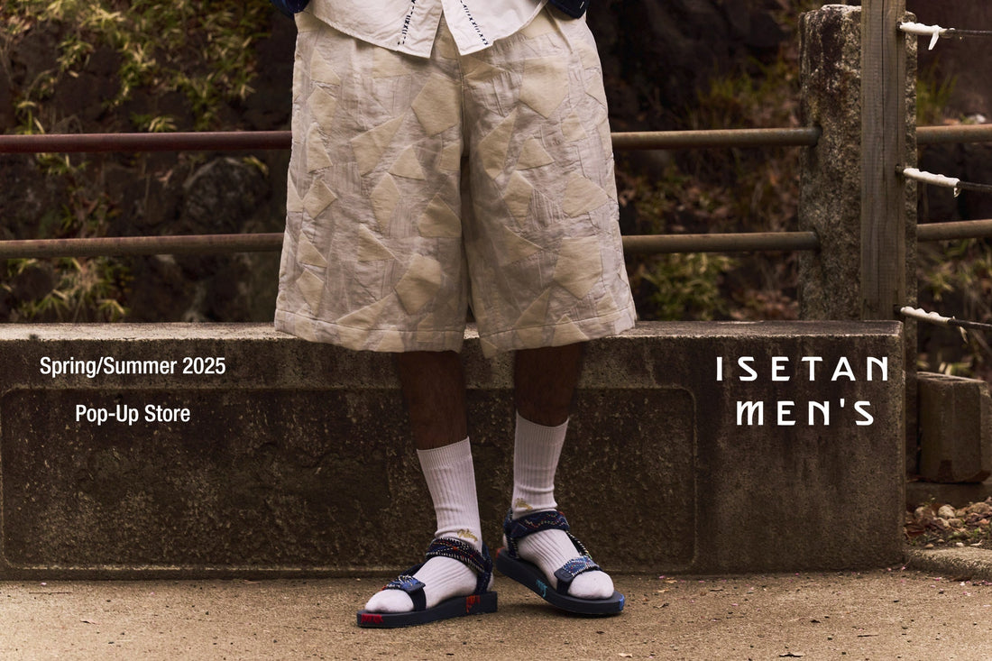 Pop-Up Store at Isetan Men's -Spring/Summer 2025-
