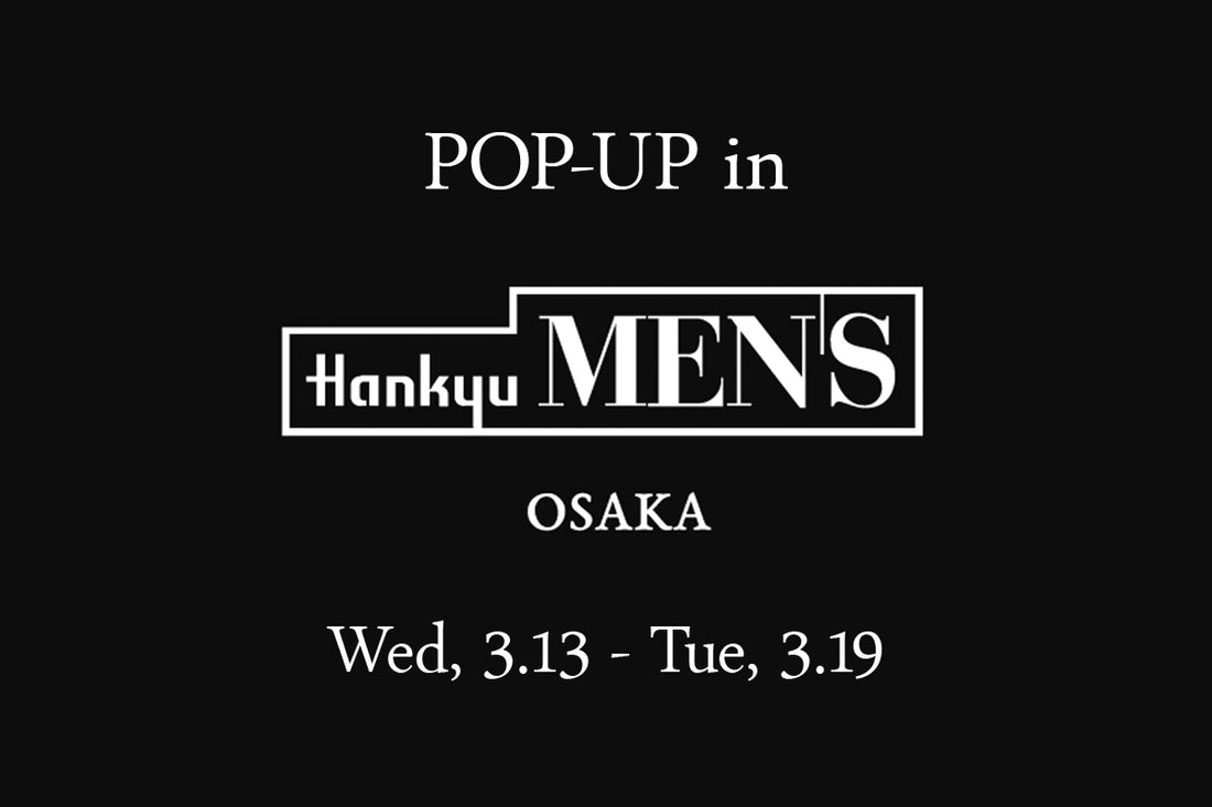 Pop-Up in Hankyu MEN'S OSAKA