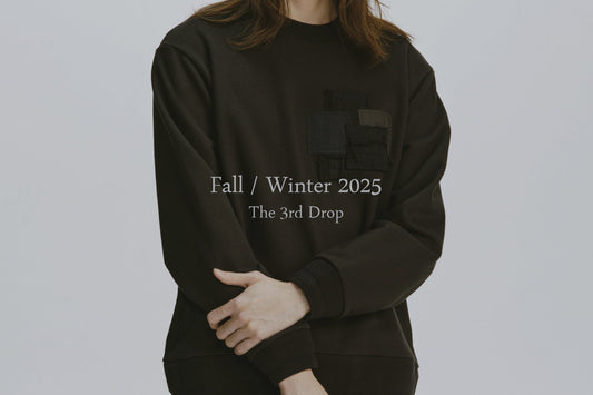 The 3rd and the last drop of Fall/Winter 2025